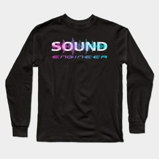 Sound engineer Long Sleeve T-Shirt